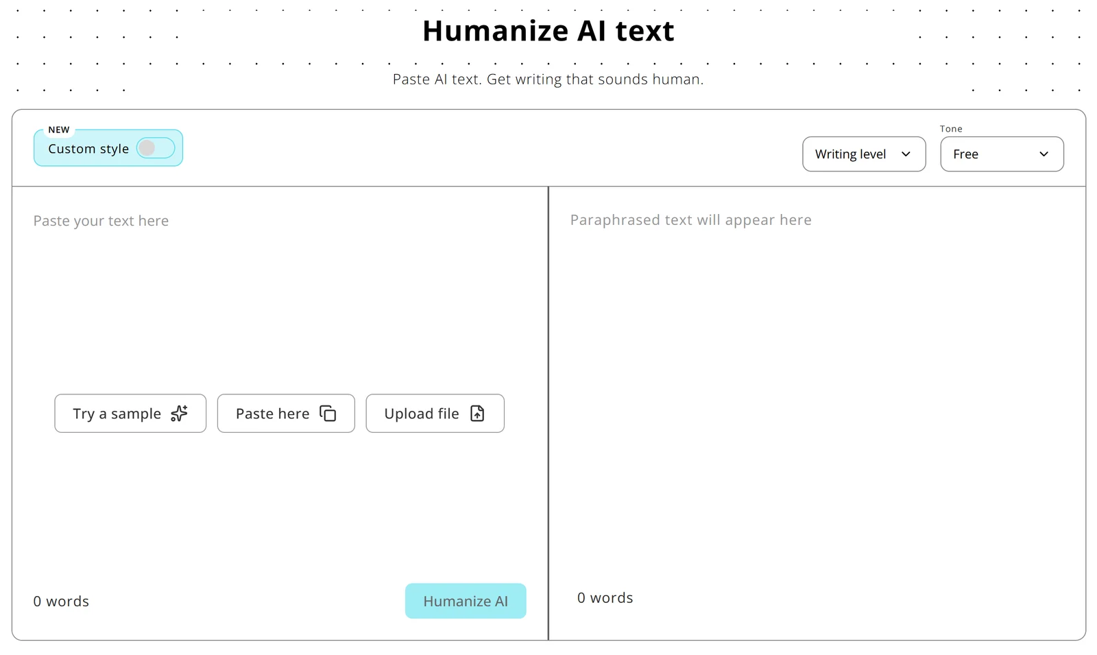 HumanizeAI.pro's humanizer with the Custom style, Writing level and Tone controls above two panes and the Try a sample, Paste here and Upload file buttons