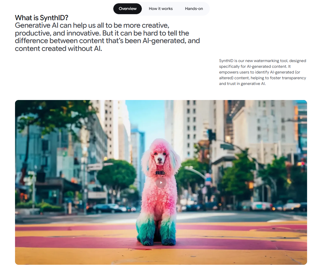 Google DeepMind's SynthID overview page, describing SynthID as a watermarking tool for identifying AI-generated content across text, images, audio, and video